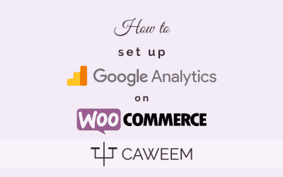 How to setup Google Analytics on WooCommerce: The Easy and Fast Way